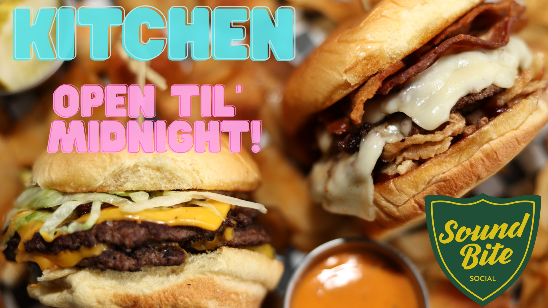 Picture of hamburger sliders that says "Kitchen: Open Til Midnight"