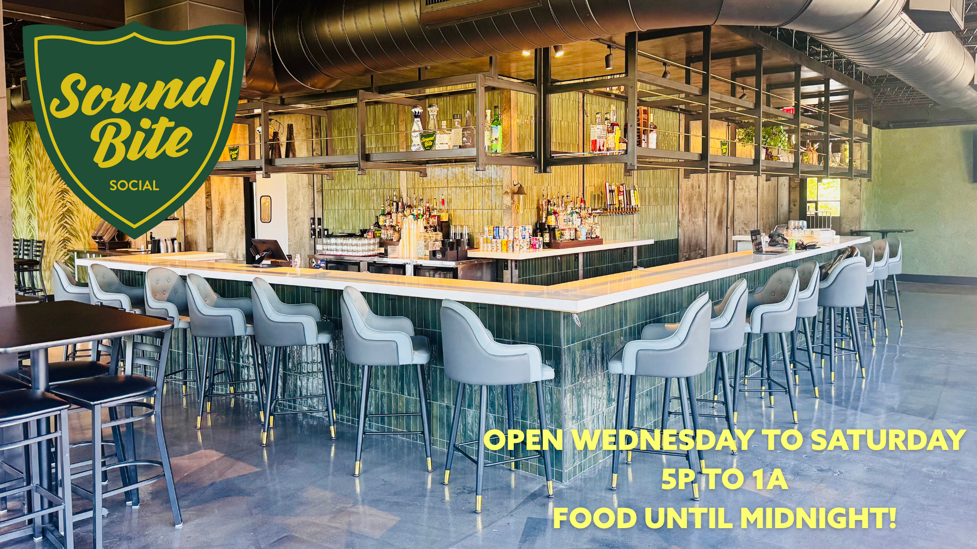 A photo of a bar with the Sound Bite Social logo and the text "Open Wednesday to Saturday 5P to 1A Food until Midnight!"